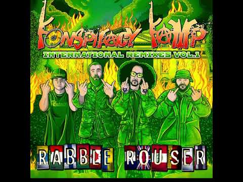 Konspiracy Kamp - Rabble Rouser REMIX (TimmyB357) USA