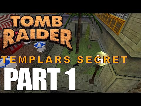 Templars Secret TRLE Playthrough - Part 1
