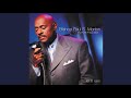 I Need Thee Bishop Paul S Morton Sr