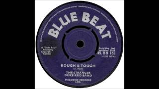 The Stranger Duke Reid Band - Rough & Tough
