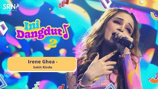 Download lagu Sakit Rindu - Irene Ghea | Live Dangdut Season 2 mp3