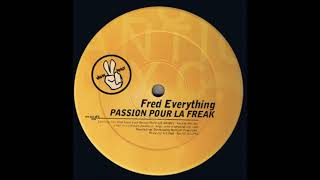 Fred Everything - Passion Pour Le Rythme