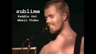 Sublime Paddle Out Music Video