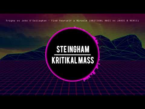 Fragma vs John O'Callaghan   Find Yourself a Miracle (Kritikal Mass vs Jamie B Mix)