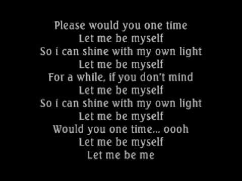 3 Doors Down- Let Me Be Myself (lyrics) w/download