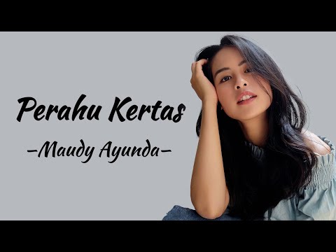 Maudy Ayunda - Perahu Kertas | Lirik Lagu