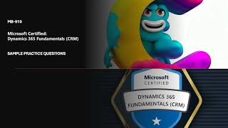 MB-910 Microsoft Dynamics 365 Fundamentals (CRM) 80 Exam Question and Answers