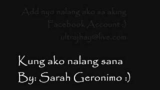 Sarah Geronimo- Kung Ako Nalang Sana