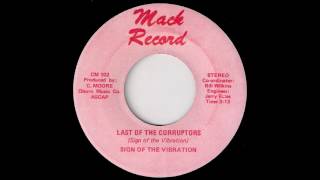 Sign Of The Vibration - Last Of The Corruptors [Mack] 1976 Deep Funk 45