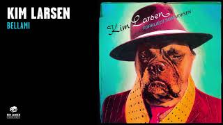Kim Larsen - Bellami (Official Audio)