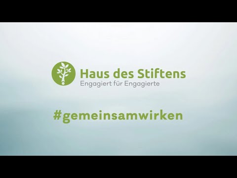 Haus des Stiftens – wir stellen uns vor