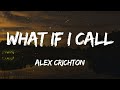 Alex Crichton - What If I Call (Lyrics)