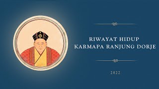 Riwayat Hidup Karmapa Ranjung Dorje