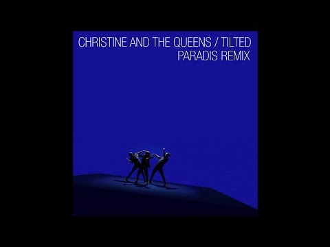 Christine and the Queens - Tilted (Paradis Remix) [Audio Officiel]