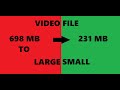 How To Convert Large Video File To Small Video File
