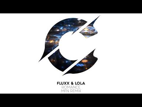 FLUXX & LOLA - Romance (MFN remix) [Official]