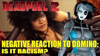 Deadpool 2 and the Negative Reaction to Domino - But Is it Racism?