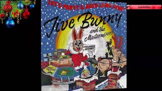 Jive Bunny and the Mastermixers - Lest's party & auld lang syne (1989)