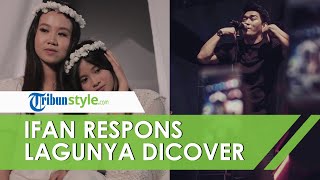 Lagu 'Kemarin' Dicover oleh Adik Vanessa Angel, Begini Respons Ifan Seventeen sang Penyanyi Asli