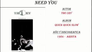 The Cry - Need You (1984)
