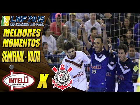 SEMIFINAL | Melhores Momentos Intelli/Orlândia X Corinthians | Jogo de Volta | LNF 2015 (16/11/2015)