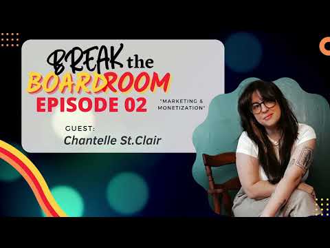 Break The Boardroom Episode 02 With Chantelle St.Clair - YouTube