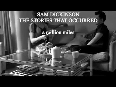 Sam Dickinson - The Stories That Occurred (Album Sampler)