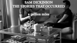 Sam Dickinson - The Stories That Occurred (Album Sampler)