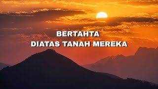 Download lagu Bertahta Diatas Tanah Mereka (Lyrics) mp3