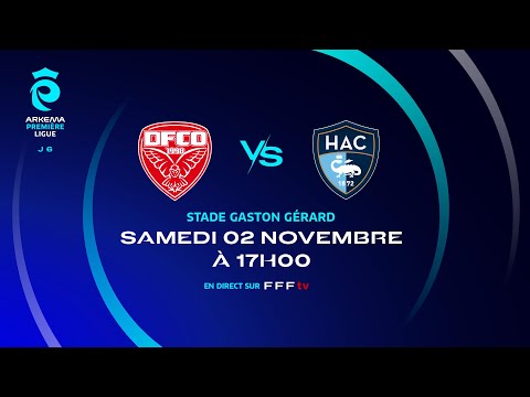 J6 I Dijon FCO vs Havre AC en en replay (4-2) I ARKEMA Première Ligue 2024-2025