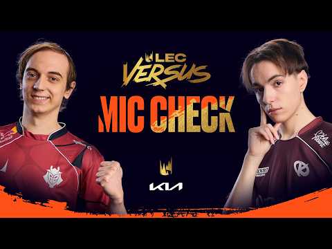 SILVER SCRAPES | Kia Mic Check | 2026 LEC Versus Finals