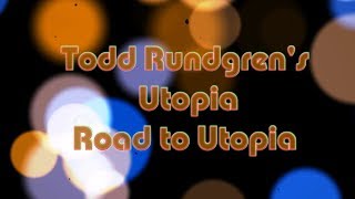 Todd Rundgren&#39;s Utopia - Road to Utopia Live