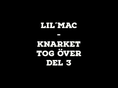 Lil´Mac - Knarket tog över del 3