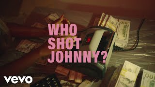 Who Shot Johnny? Music Video