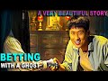 Betting With A Ghost Horror Movie Explained In English