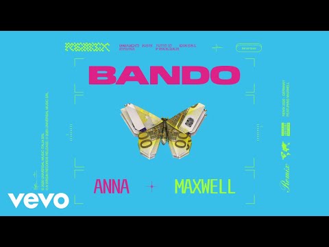 ANNA, Maxwell - Bando (Remix)