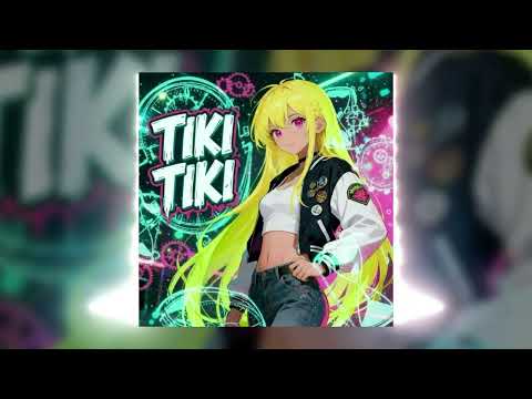 TIKI TIKI (SLOWED)