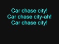 Tenacious D (Car chase city)