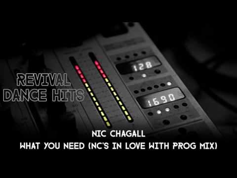 Nic Chagall - What You Need (NC's In Love With Prog Mix) [HQ]
