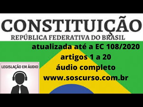 Constituição Federal em áudio - artigos 1 a 20 - estude a Carta Magna ouvindo diariamente - soscurso