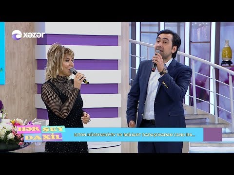 Hər Şey Daxil - Brilliant Dadaşova, Elton Hüseynəliyev (12.04.2019)