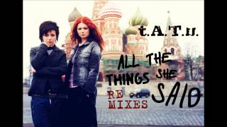 Download lagu t.A.T.u. - All The Things She Said Remixes [Full Album] mp3