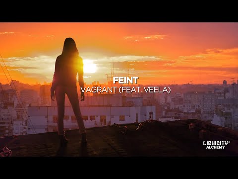 Feint - Vagrant (feat. Veela)