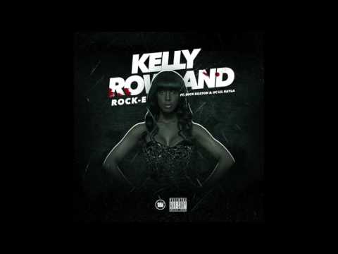 Rock-E x Kelly Rowland ft. Dick Boston & UC Lil Kayla (Prod. The Mekanix)