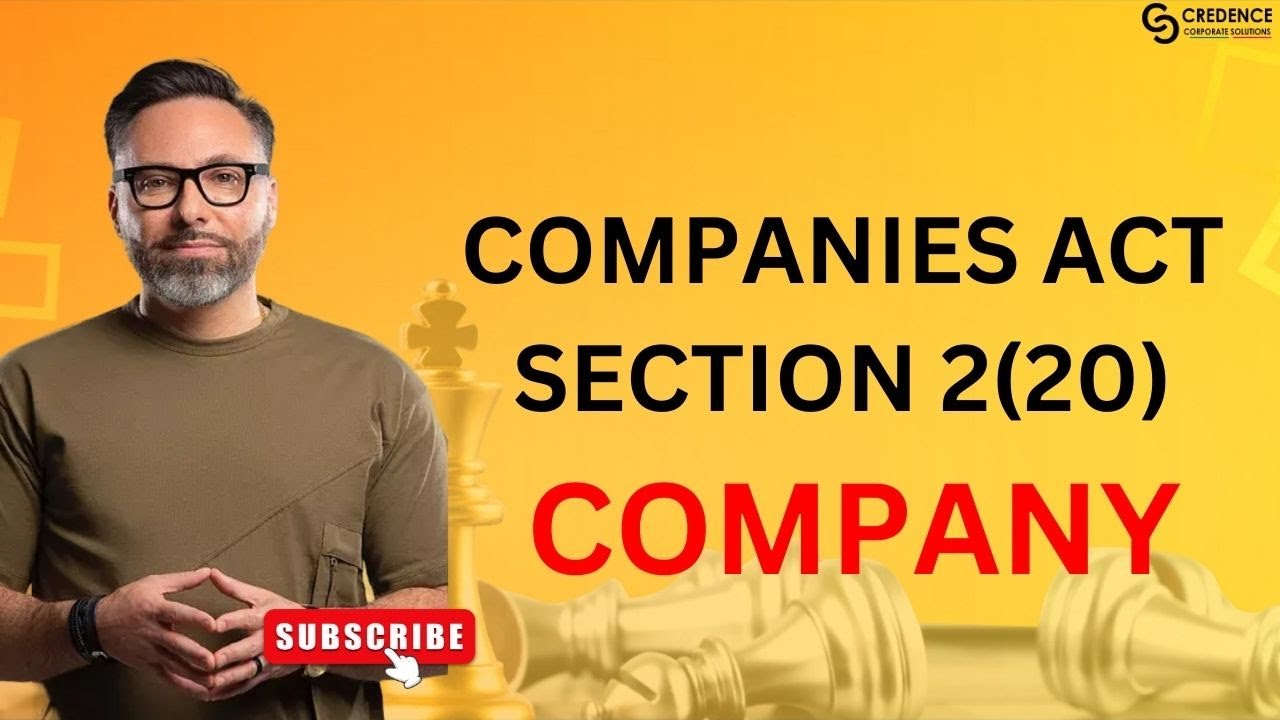 Companies Act,2013 Section 2(20) Company #Company