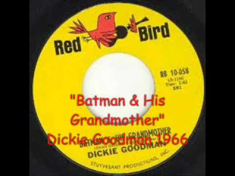 Batman & His Grandmother - Dickie Goodman 1966