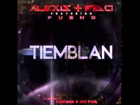 Alexis y fido ft pusho - tiembla