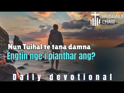 Piangthar turin i nun a tuihal em ?| Engtin nge i Pianthar ang le ?