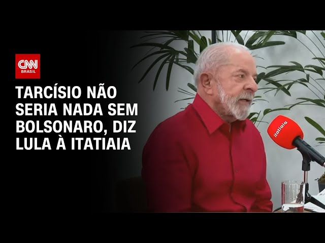 "Tarcísio vai fazer o que Bolsonaro quiser", diz Lula à Itatiaia | LIVE CNN