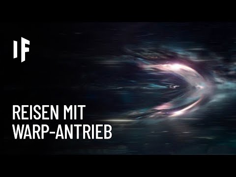 Was wäre, wenn wir Warp-Drive Technologie entwickeln würden?